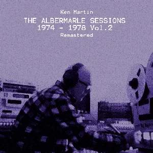 Pochette de The Albermarle Sessions 1974 -1978 Vol 2 de Ken Martin