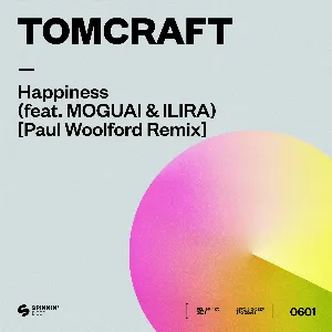 Pochette de Happiness (Paul Woolford remix) de Tomcraft - ILIRA