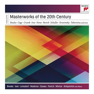 Pochette de Masterworks of the 20th Century de Erich Leinsdorf - Pierre Boulez - Bruno Maderna - George Crumb - Tōru Takemitsu - Luigi Nono - John Cage - Yvonne Minton - Seiji Ozawa - Igor Stravinsky - Gunther Schuller - Charles Ives