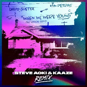 Pochette When We Were Young (The Logical Song) (Steve Aoki & KAAZE Remix)