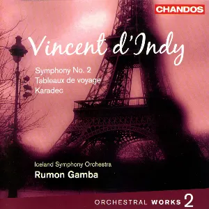 Pochette de Orchestral Works 2: Symphony no. 2 / Tableaux de voyage / Karadec de Vincent d’Indy - Rumon Gamba - Sinfóníuhljómsveit Íslands