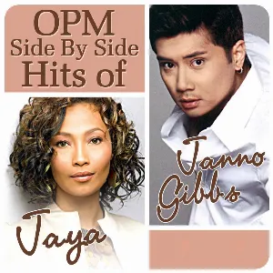 Pochette de OPM Side by Side Hits of Jaya & Janno Gibbs de Jaya - Janno Gibbs