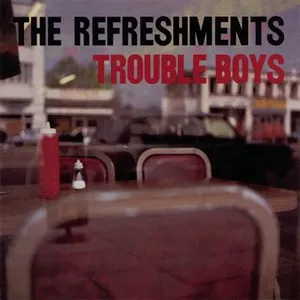 Pochette de Trouble Boys de The Refreshments