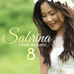 Pochette de I Love Acoustic 8 de Sabrina