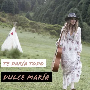 Pochette de Te daría todo de Dulce María