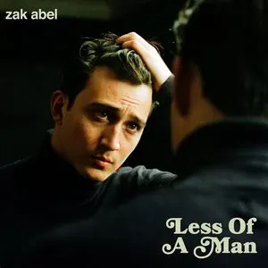 Pochette de Less of a Man de Zak Abel