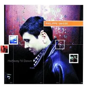Pochette de Halfway 'til Dawn de Philippe Saisse