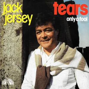 Pochette de Tears / Only a Fool de Jack Jersey