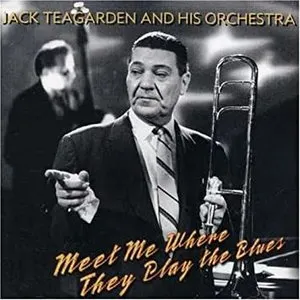 Pochette de Meet Me Where They Play the Blues de Jack Teagarden