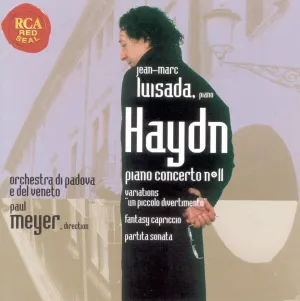 Pochette de Piano Concerto N°11 / Variations / Fantasy Capriccio / Partita Sonata de Orchestra di Padova e del Veneto - Jean‐Marc Luisada - Paul Meyer - Joseph Haydn