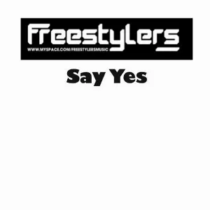 Pochette de Say Yes de Freestylers