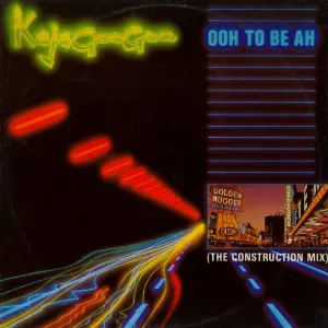 Pochette Ooh To Be Ah (The Construction Mix)