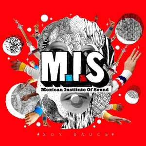 Pochette de Soy sauce de Mexican Institute of Sound