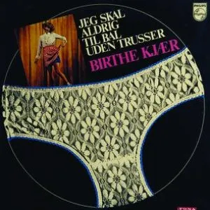 Pochette de Jeg skal aldrig til bal uden trusser de Birthe Kjær
