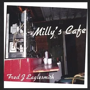 Pochette de Milly's Cafe de Fred Eaglesmith