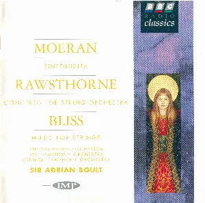 Pochette Moeran: Sinfonietta / Rawsthorne: Concerto for String Orchestra / Bliss: Music for Strings