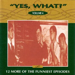 Pochette de "Yes, What?" Volume 4 de Rex Dawe