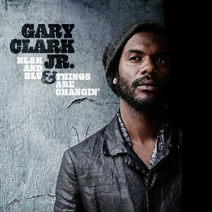 Pochette de Blak And Blu/Things Are Changin' de Gary Clark Jr.