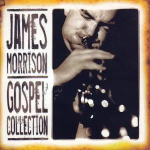 Pochette de Gospel Collection, Volume 1 de James Morrison