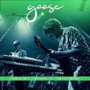 Pochette de 2019-06-26: The Fox Theatre, Boulder, CO de Goose