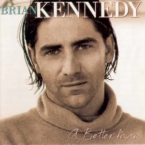 Pochette de A Better Man de Brian Kennedy