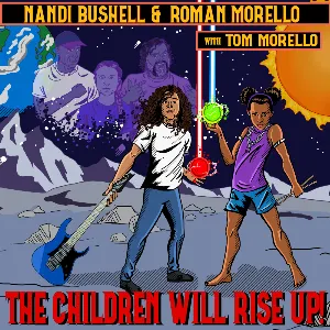 Pochette de The Children Will Rise Up! de Tom Morello