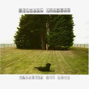 Pochette de Dreaming Out Loud de Michael Chapman