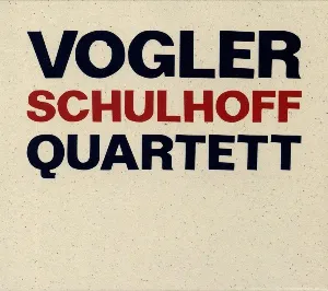 Pochette de Schulhoff de Vogler Quartett - Erwin Schulhoff