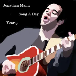 Pochette de Song a Day: Year Three de Jonathan Mann