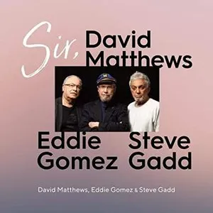 Pochette de Sir, de Eddie Gomez - Steve Gadd