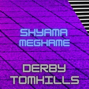 Pochette de Shyama Meghame de Derby Tomhills