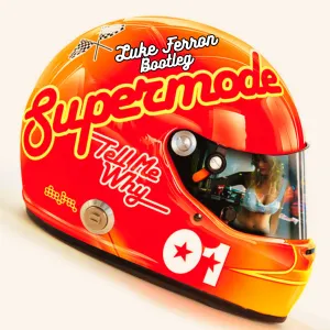 Pochette de Tell Me Why (Luke Ferron Bootleg) de Supermode
