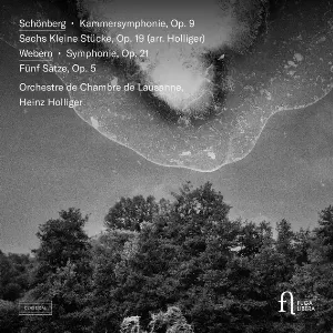 Pochette Schönberg: Kammersymphonie, op. 9 / Sechs kleine Stücke, op. 19 / Webern: Symphonie, op. 21 / Fünf Sätze, op. 5