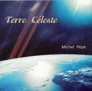Pochette de Terre céleste de Michel Pépé