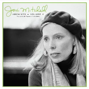 Pochette de Joni Mitchell Archives, Vol. 4: The Asylum Years (1976-1980) de Joni Mitchell