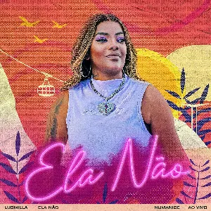 Pochette de Ela Não (Ao vivo) de LUDMILLA