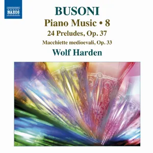 Pochette de Piano Music, Vol. 8 de Ferruccio Busoni - Wolf Harden