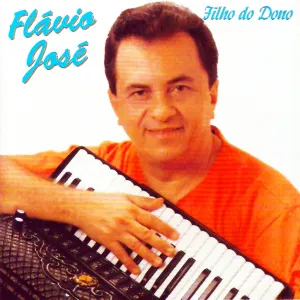 Pochette de Filho do Dono de Flávio José