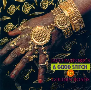 Pochette de A Good Stitch For Golden Roads de Jaco Pastorius