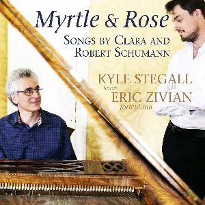 Pochette Myrtle & Rose: Songs by Clara and Robert Schumann