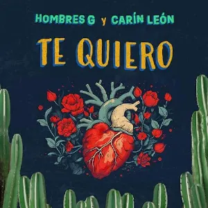 Pochette de Te quiero de Hombres G - Carin León