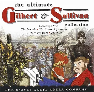 Pochette de The Ultimate Gilbert and Sullivan de Arthur Sullivan - W.S. Gilbert