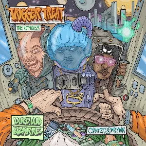 Pochette de Trigger Treat (Cyantist & Mr.Main remix album) de Dope D.O.D.