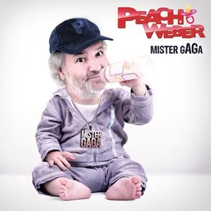 Pochette de Mister Gaga de Peach Weber