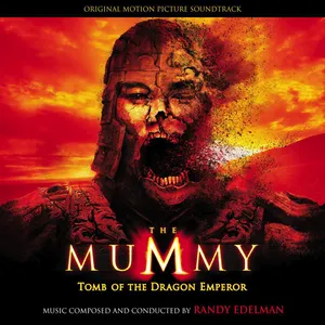 Pochette de The Mummy: Tomb of the Dragon Emperor: Original Motion Picture Soundtrack de Randy Edelman