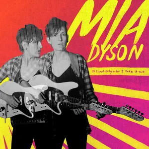 Pochette de If I Said Only So Far I Take It Back de Mia Dyson