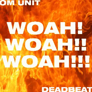 Pochette de WOAH! WOAH!! WOAH!!! de Deadbeat