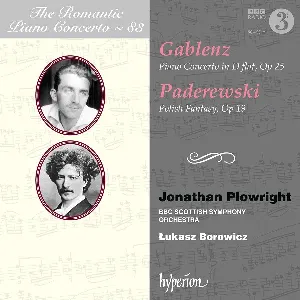 Pochette The Romantic Piano Concerto, Volume 83: Gablenz: Piano Concerto in D-flat, op. 25 / Paderewski: Polish Fantasy, op. 19