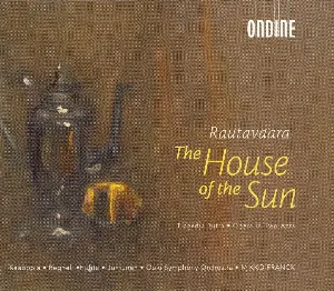 Pochette de The House of the Sun de Mikko Franck - Oulu Sinfonia - Einojuhani Rautavaara