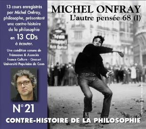 Pochette de Contre-histoire de la philosophie, Volume 21 : L'autre pensée 68 (1) – Marcuse, Lefebvre de Michel Onfray